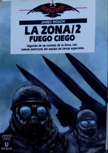 Zona 2: fuego ciego | 135330 | Rouch, James