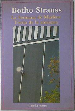 LA Hermana de Marlene. Teoria de la amenaza | 122200 | Strauss, Botho