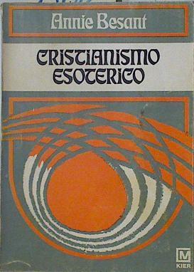 Cristianismo esotérico | 95016 | Besant, Annie