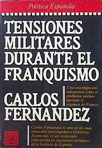 Tensiones militares durante el franquismo | 141075 | Fernández, Carlos(Fernández Alonso)
