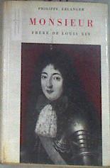Monsieur frère de Louis XIV (french edition) | 176372 | Philippe Erlanger