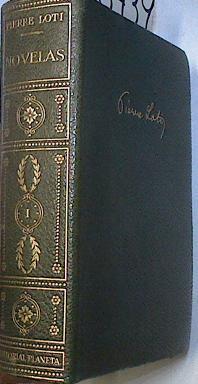 Novelas Tomo I. Aziyadé. Fantasma De Oriente. Las Desencantadas. Barahú ( El Matrimo | 66159 | Loti Pierre