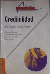 Credibilidad Como Los Lideres LA Obtienen Y LA Pierden Y Por Que LA Gente la demanda | 172987 | "Barry Posner, Jim Kouzes, James M.; Oklander, Adriana"