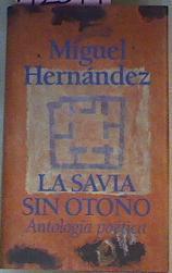 Savia sin Otoño La antología poética | 12514 | Hernandez Miguel