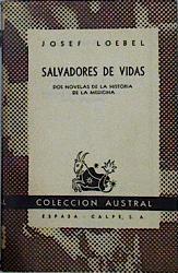 Salvadores de vidas Dos novelas de la historia de la medicina | 142305 | Loebel, Josef