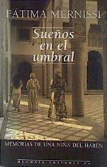 Sueños en el umbral. Memorias de una niña en un haren | 22341 | Mernissi Fatima
