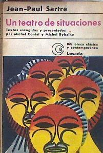 Un teatro de situaciones | 183945 | Sartre, Jean Paul/MICHEL CONTAT Y MICHEL RYBALKA, TEXTOS ESCOGIDOS Y PRESENTADOS