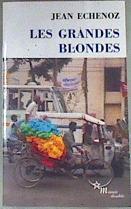 Les grandes blondes | 175187 | Jean Echenoz