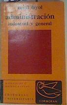 Administración Industrial y General | 161455 | Henri  Fayol