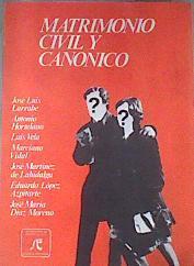 Matrimonio civil y canónico. Semana de estudio reflexión, debate y orientación pastoral sobre el maL | 176400 | Varios Autores