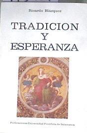 Tradición y esperanza | 173987 | Blázquez Pérez, Ricardo