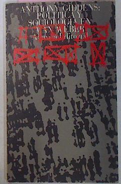 Politica Y Sociologia En Max Weber | 18918 | Giddens Anthony