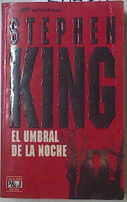 El umbral de la noche | 128532 | King, Stephen/Vlastilice, Gregorio