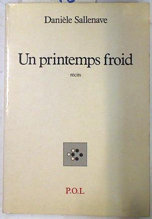 Un printemps froid | 74196 | Sallenave, Danièle
