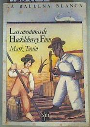 Las aventuras de Huckleberry Finn | 160557 | Twain, Mark