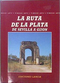 La ruta de la plata | 147867 | Pizarro Gómez, Francisco Javier