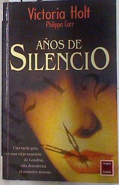 Años de silencio | 133239 | Victoria Holt ( Philippa Carr )