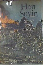 Un été sans oiseaux | 176287 | Han Suyin