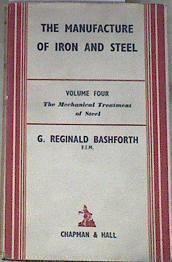 The Manufacture of Iron and Steel Volume Four: The Mechanicical Treatment of Steel | 179286 | Bashforth, G. Reginald