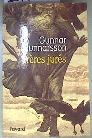 Frères jurés | 171822 | Gunnarsson Gunnar