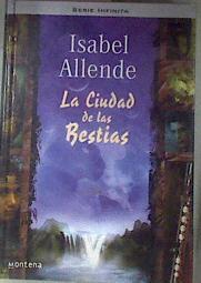 La Ciudad De Las Bestias | 20318 | Allende Isabel