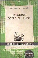 Estudios sobre el amor | 170834 | Ortega y Gasset, José