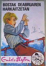 Bostak deabruaren harkaitzetan | 168710 | Blyton, Enid