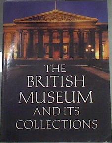 The British Museum and its Collections | 168988 | Varios