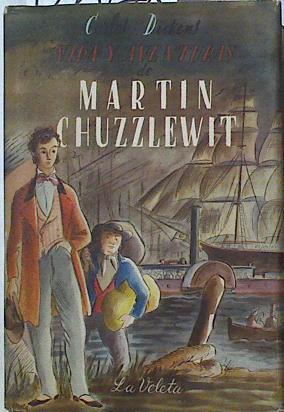 Vida y aventuras de Martín Chuzzlewit | 126778 | Dickens, Charles
