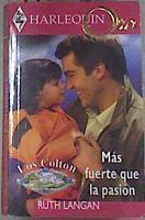 Más fuerte que la pasión | 176643 | Langan, Ruth