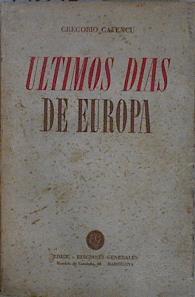 Ultimos dias de Europa Un Viaje Diplomático en el año 1939 | 148420 | Ex ministro de Exteriores de Rumania, Gregorio Gafencu