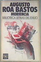 Moriencia | 170424 | Roa Bastos, Augusto