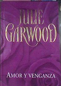 Amor Y Venganza | 19294 | Garwood Julie