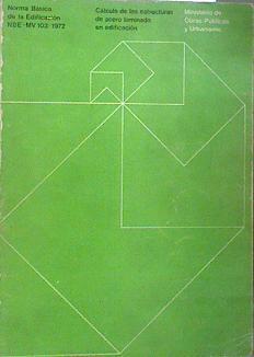 Cálculo de las estructuras de acero laminado en edificación | 171350 | España. Ministerio de la Vivienda