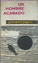Un hombre acabado | 31185 | Papini Giovanni