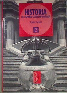 Historia de España contemporánea, 2 Bachillerato: humanidades y ciencias sociales | 173085 | Tusell, Javier