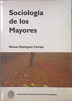Sociología de los mayores | 139333 | Rodríguez Carrajo, Manuel