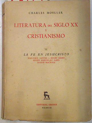 Literatura del siglo XX y Cristianismo II. La fé en Jesucristo. | 73673 | Moeller, Charles/Versión española de José Pérez Riesco