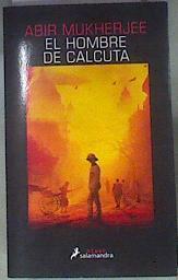 El hombre de Calcuta | 174099 | Mukherjee, Abir