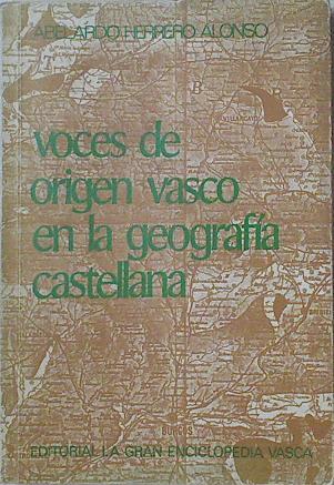 Voces de origen Vasco en la Geografía Castellana | 126263 | Herrero Alonso, Abelardo