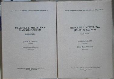 Memoriae L. Mitxelena magistri sacrum 2 tomos . Pars Prior- Pars Altera | 145892 | Lakarra ( Editore), Joseba Andoni/Arzalluz ( Adivvante), Iñigo Ruiz
