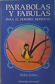 Parábolas y fábulas para el hombre moderno | 138072 | Ribes Montané, Pedro