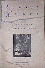 One Writer's Beginnings | 172900 | Eudora Welty