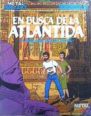 En busca de la Atlántida. 2 Parte de El Halcón de Mu Una aventura de Marc Mathieu | 100832 | Hé, Dominique