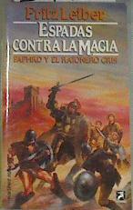 Espadas contra la magia | 177958 | Leiber, Fritz