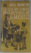 Lo que no conté en La historia de San Michele | 170996 | Axel Munthe