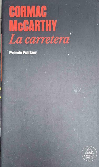 La carretera | 187408 | McCarthy, Cormac (1933-)