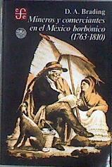 Mineros y comerciantes en el México borbónico (1763-1810) | 182443 | Brading, D.A.
