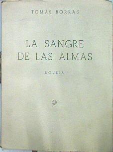 La Sangre De Las Almas | 48528 | Borrás Tomás