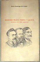 Menendez Pelayo, Pereda y Galdós Ejemplo de una amistad | 187911 | Madariaga de la Campa, Benito